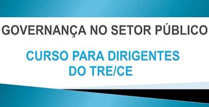TRE-CE Banner Governança Banner do Curso de Governança do TRE-CE, que cumpre meta do CNJ