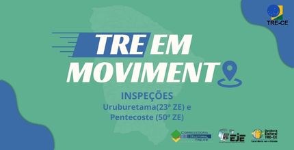 Nesta quinta-feira, 25/11, é a vez da 50ª Zona Eleitoral, Pentecoste, receber a inspeção.