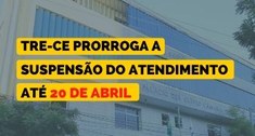 TRE prorroga a suspensão do expediente presencial em todo o estado até 20/4 