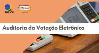Auditoria da Votação Eletrônica Auditoria da Votação Eletrônica