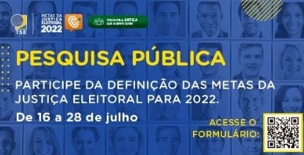 Consulta Pública sobre as Metas da Justiça Eleitoral para o ano de 2022 Imagem TRE ASCOM. Descrição no texto.