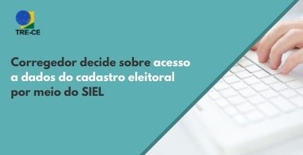 Corregedor decide sobre acesso a dados do cadastro eleitoral por meio do SIEL Imagem Ascom TRE. Descrição no texto.