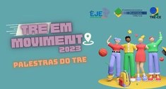 Como parte das atividades do projeto TRE em Movimento, serão realizadas formações nos municípios...