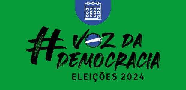 Eleições 2024: confira as principais datas do pleito de outubro Banner em fundo verde em que se lê em letras pretas: Voz da democracia - eleições 2024. No centr...