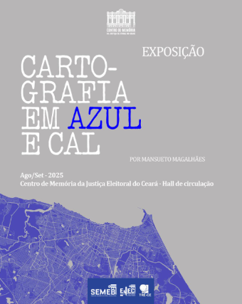 Exposição Cartografia em Azul e Cal, de Mansueto Magalhães Exposição Cartografia em Azul e Cal, de Mansueto Magalhães (2025)
