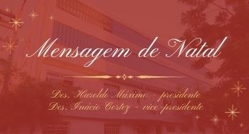 Mensagem de Natal do Presidente e do Vice-Presidente do TRE-CE 