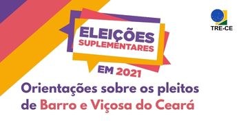 Orientações eleições suplementares de Barro e Viçosa do Ceará Card eleições suplementares de Barro e Viçosa do Ceará