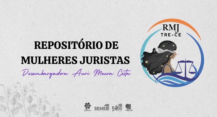 Repositório de Mulheres Juristas: iniciativa do TRE-CE promove a presença feminina no Direito e no Judiciário; participe! A imagem possui um fundo cinza claro, com textura suave. No centro, está o título em destaque: “...