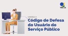 TRE-CE Código de Defesa do Usuário do Serviço Público