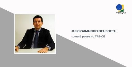 TRE-CE juiz Raimundo Deusdeth posse Descrição ao final do texto da notícia