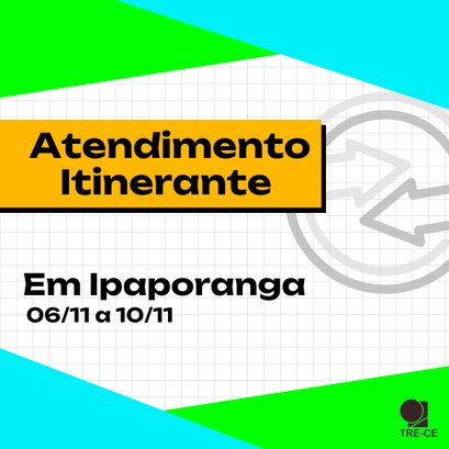 TRE-CE promove atendimento itinerante em Ipaporanga até 10 de novembro A imagem quadrada é um card gráfico de fundo branco quadriculado. Nas bordas superior e inferior...