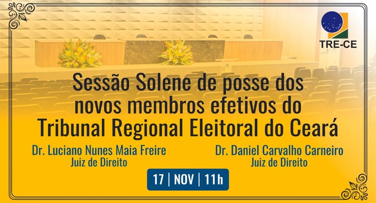 TRE-CE promove cerimônia de posse de juízes do Pleno nesta sexta-feira (17) A imagem é um card gráfico que tem, ao fundo, uma foto do palco do Auditório do TRE-CE, com uma ...