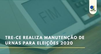 TRE-CE realiza manutenção de urnas para as Eleições 2020 TRE-CE realiza manutenção de urnas para as Eleições 2020