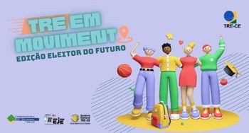 TRE em Movimento - Eleitor do Futuro TRE em Movimento - Eleitor do Futuro