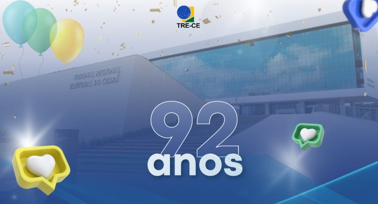 Tribunal Regional Eleitoral do Ceará completa 92 anos de história Card gráfico retangular. Ao fundo, há a foto da fachada do TRE-CE. Acima dela, ilustrações color...