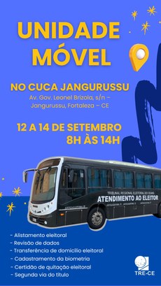 Unidade móvel do TRE-CE leva serviços à população do Jangurussu de 12 a 14 de setembro Serão oferecidos serviços de alistamento, transferência de domicílio eleitoral, revisão de dados...