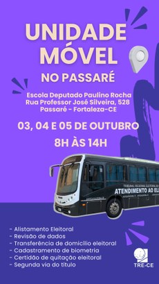Unidade móvel do TRE-CE leva serviços ao Passaré de 3 a 5 de outubro Banner na vertical com fundo roxo. Na parte superior da imagem, em caixa alta, na cor verde, est...