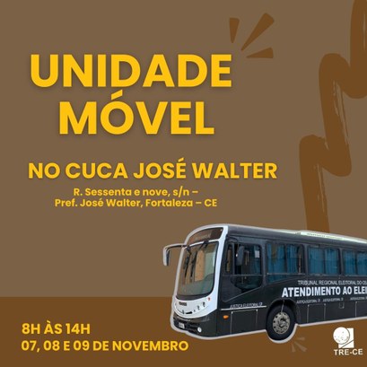 Unidade Móvel do TRE-CE promove atendimento no Cuca José Walter Banner na vertical com fundo marrom. Na parte superior da imagem, em caixa alta, na cor amarela,...